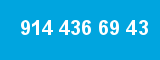 914 436 69 43